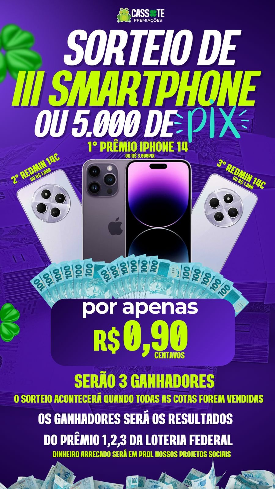 SORTEIO DE 3 SMARTPHONE OU R$ 5.OOO DE PIX 